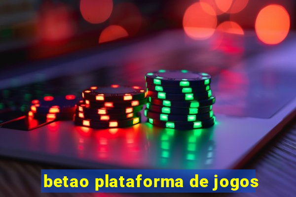 betao plataforma de jogos